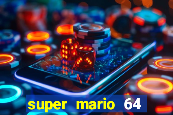 super mario 64 beta jogar